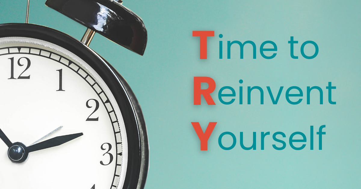 Life after 50 Time to Reinvent Yourself