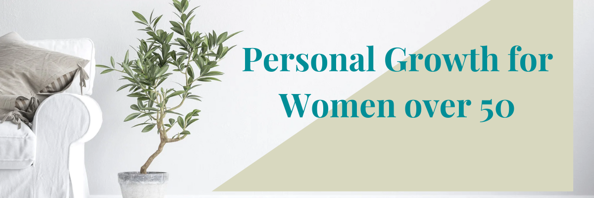 Personal Growth for Women Over 50 – The Ultimate Guide