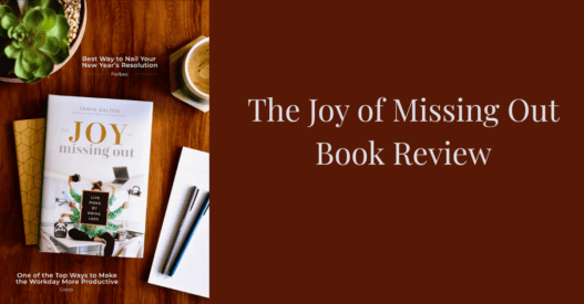 The Joy of Missing Out by Tanya Dalton Review